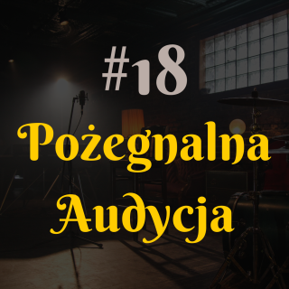 #18 Beta Kaloten - Poźegnalna audycja