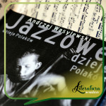 CzytamJAZZ #70 | Jazzowe dzieje Polaków