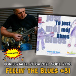 #31 | Feelin" The Blues | Er.Blues – rozmowa z muzykiem i jego nowa płyta