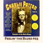 #63 | Feelin' The Blues | Charley Patton, cz. 1: Biografia i historia nagrań