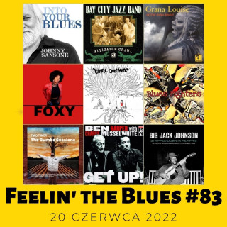 #83 | Feelin' The Blues | Nowości, pożegnanie Grany Louise i piosenka na życzenie