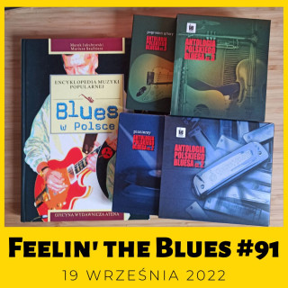 #91 | Feelin' The Blues | Historia bluesa w Polsce - pionierzy