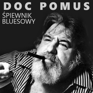 #124 | Jazz Czyli Blues |  Doc Pomus: Śpiewnik Bluesowy