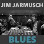 #141 | Jazz Czyli Blues | Jim Jarmusch Blues