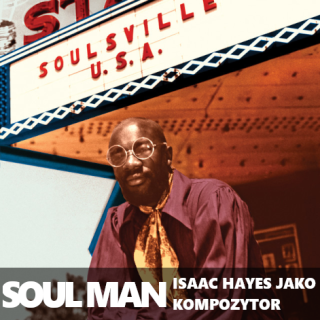 #174 | Jazz Czyli Blues | Soul Man. Isaac Hayes jako kompozytor