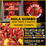 #186 | Jazz, Czyli Blues | NOLA Gumbo czyli rzecz o kuchni Nowego Orleanu