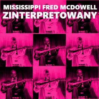 #240 | Mississippi Fred McDowell zinterpretowany - 06.03.2024