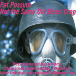 #83 | Jazz Czyli Blues | Fat Possum: Not The Same Old Blues Crap cz. 1 