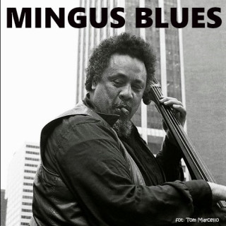 #85 | Jazz czyli Blues | Mingus Blues