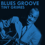 Tiny Grimes – Blues Groove