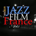 #45 JazzMovie | Jazz Film France-vol.1