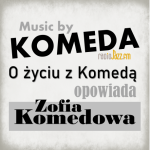 #47 JazzMovie | O życiu z Komedą opowiada Zofia Komedowa cz. 1