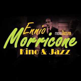 #41 Jazz Movie | Ennio Morricone – muzyka filmowa