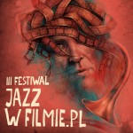 III Festiwal JAZZ W FILMIE.PL | 2024 