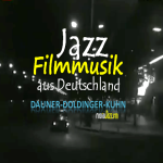 #29 | Jazz Movie | Jazz Filmmusik aus Deutschland – Dauner-Doldinger-Kuhn
