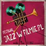 #52 JazzMovie | Festiwal JAZZ W FILMIE.PL