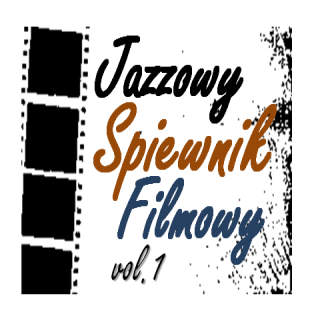 #36 Jazz Movie | Jazzowy Śpiewnik Filmowy