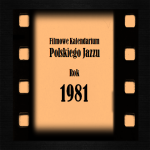 #34 Jazz Movie | Kalendarium filmowe – rok 1981