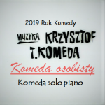 #18 | Jazz Movie | Krzysztof Komeda osobisty –  Komeda solo piano