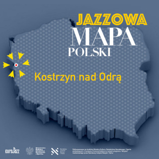 Jazzowa Mapa Polski #10 | Kostrzyn nad Odrą