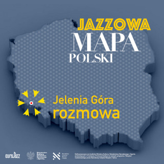 Jazzowa Mapa Polski #11 – Jelenia Góra | Jacek Szreniawa