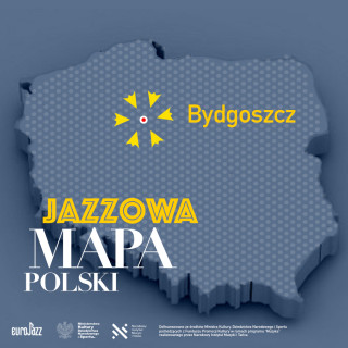 Jazzowa Mapa Polski #22 – Bydgoszcz