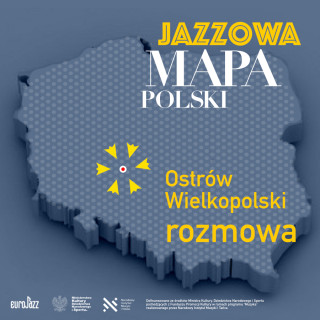 Jazzowa Mapa Polski #24 – Ostrów Wielkopolski | Jerzy Wojciechowski