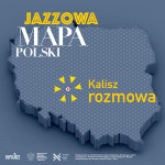 Jazzowa Mapa Polski #29 – Kalisz | Jan Cegiełka