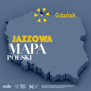 Jazzowa Mapa Polski #4 – Gdańsk (Trójmiasto)