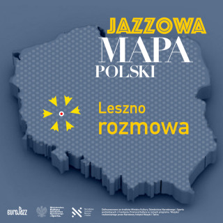 Jazzowa Mapa Polski #8 – Leszno | Andrzej Kuźmiński