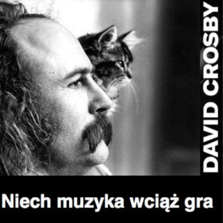 # 259 | David Crosby - Niech muzyka wciąż gra