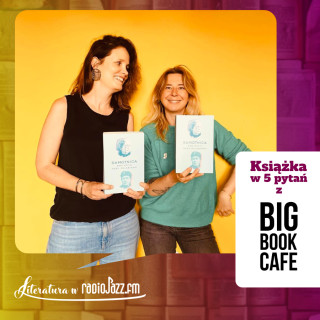 #4 | Książka w 5 pytań z Big Book Cafe: Karolina Dzimira-Zarzyska "Samotnica"