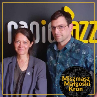 #179 Miszmasz Małgośki Kron | Goście: Aneta Groszyńska i Krzysztof Wiśniewski