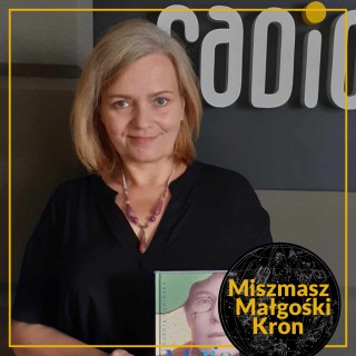 #184 | MiszMasz Małgośki Kron | Gość: Kasia Bulicz-Kasprzak