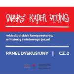 Wars, Kaper i Young – polski ślad w światowym jazzie – część 2