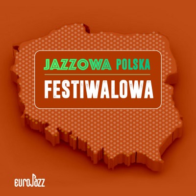 Jazzowa Polska Festiwalowa
