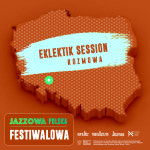 Jazzowa Polska Festiwalowa #14 – Eklektik Session | Radek Bond Bednarz