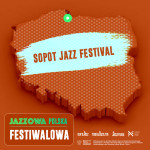 Jazzowa Polska Festiwalowa #16 – Sopot Jazz Festiwal