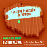 Jazzowa Polska Festiwalowa #22 – Festiwal Pianistów Jazzowych