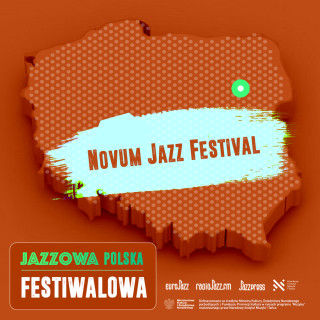 Jazzowa Polska Festiwalowa #24 – Novum Jazz Festival