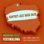 Jazzowa Polska Festiwalowa #31 – Kartuzy Jazz Bass Days