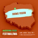 Jazzowa Polska Festiwalowa #34 – Drums Fusion