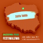Jazzowa Polska Festiwalowa #55 – Złota Tarka