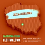 Jazzowa Polska Festiwalowa #59 – Festiwal Jazz & Literatura