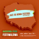Jazzowa Polska Festiwalowa #66 – Jazz Od Nowa Festival | Maurycy Męczekalski