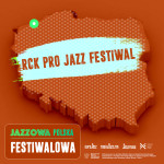 Jazzowa Polska Festiwalowa #8 – RCK PRO JAZZ