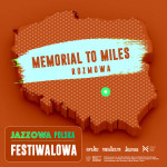 Jazzowa Polska Festiwalowa #9 – Memorial To Miles Targi Kielce Jazz Festival | Krzysztof Zięba