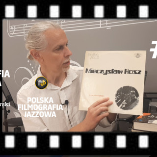 #11 | Polska Filmografia Jazzowa | Ikar. Legenda Mietka Kosza, czyli powrót do początków