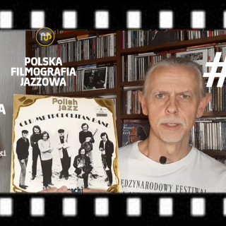 #21 | Polska Filmografia Jazzowa | Pionierskie lata czyli o muzyce filmowej Henryka Warsa