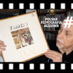 #28 | Polska Filmografia Jazzowa | Novi Singers, czyli światowy fenomen na usługach filmu